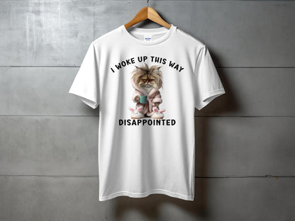 Funny Cat T-Shirt, I Woke Up This Way Disappointed, Grumpy Cat with Coffee Mug, Unique Graphic Tee, Unisex T-Shirt, Cotton Shirt