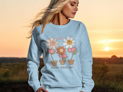 Funny "Probably Reading Smut" with Smiling Flowers Reading Graphic Sweatshirt, Unisex Cozy Comfortable Pullover, Casual Book Lover Apparel, Unisex Heavy Blend™ Crewneck Sweatshirt