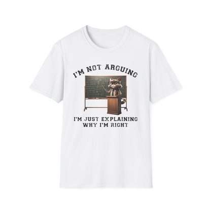 Funny Cat T-Shirt, I'm Not Arguing Quote, Educator Gift, Classroom Humor Tee, Science Chalkboard, Unisex Shirt Softstyle