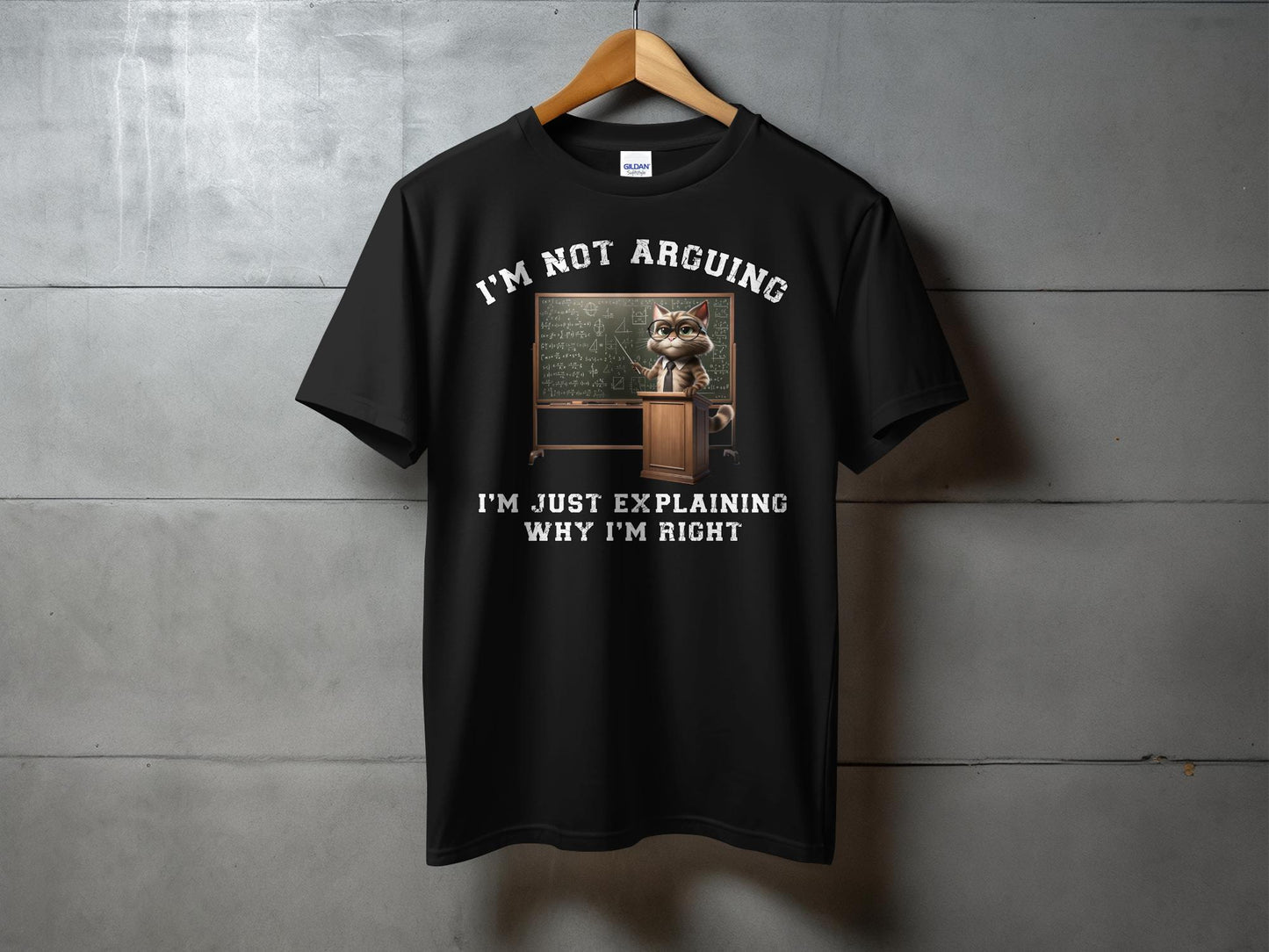 Funny Cat T-Shirt, I'm Not Arguing Quote, Educator Gift, Classroom Humor Tee, Science Chalkboard, Unisex Shirt Softstyle