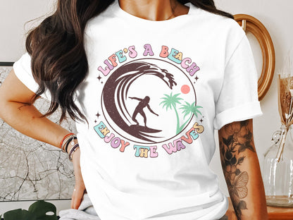 Vintage Surfing T-Shirt, Life's A Beach Enjoy the Waves Graphic Tee, Tropical Surf Shirt, Summer Beachwear, Retro Surfer Top