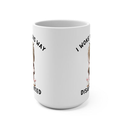 Funny Cat Mug, Disappointed Morning Coffee Cup, Grumpy Cat Lover Gift, Unique Funny Mug, I Woke Up This Way, Humorous Tea Mug, Mug 15oz